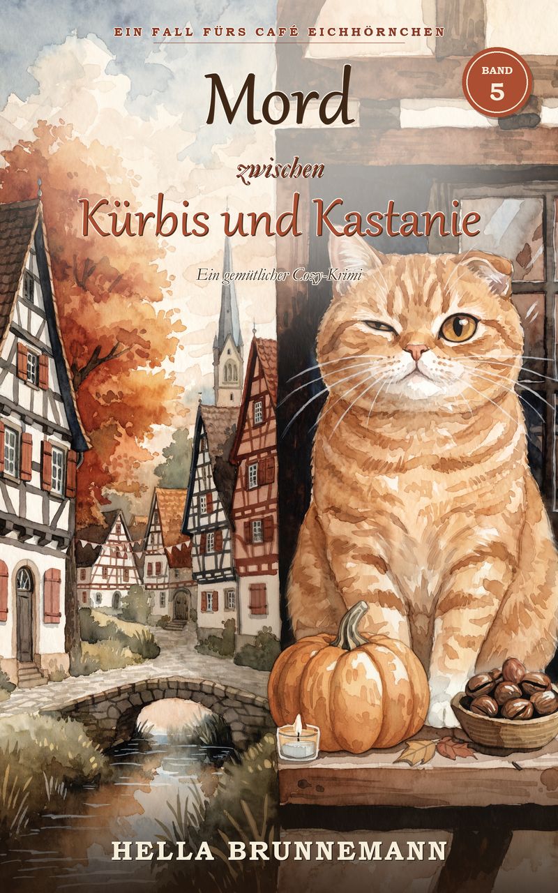 Cover: Mord zwischen Kürbis und Kastanie von Hella Brunnemann